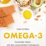 buch Omega-3 - Gesünder leben mit den essenziellen Fettsäuren